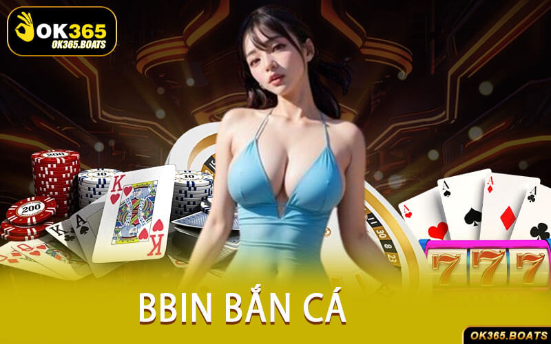 BBIN Bắn Cá