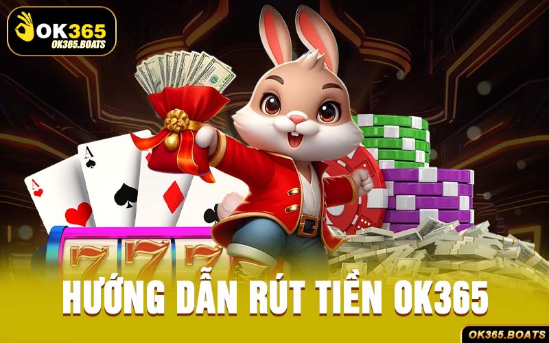 Rút Tiền Ok365