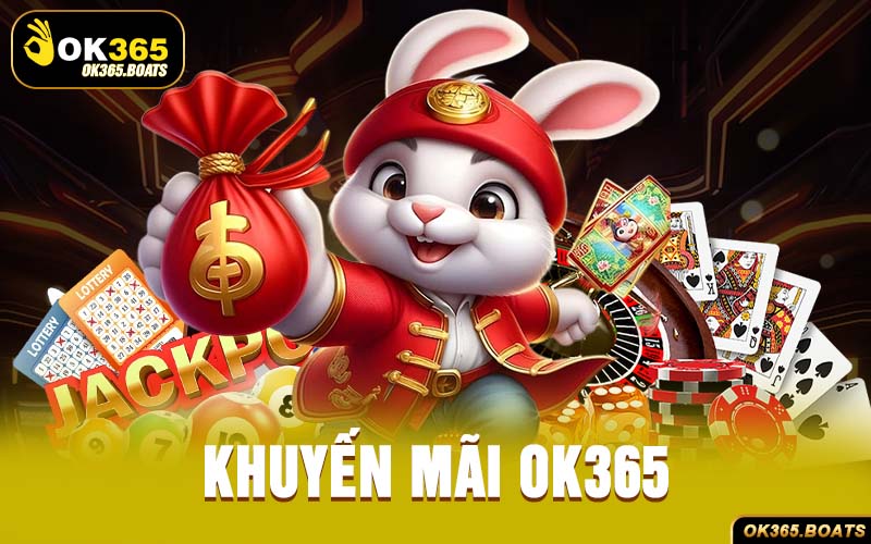 Khuyến Mãi Ok365